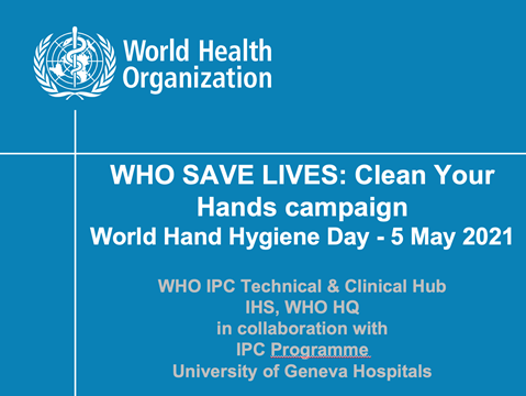 World Hand Hygiene Day 2021: Campaign and advocacy summary